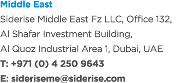 Middle East Siderise Middle East Fz LLC, Office 132, Al Shafar Investment Building, Al Quoz Industrial Area 1, Dubai,...